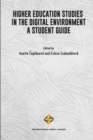 Higher Education Studies in the Digital Environment - A Student Guide - Book
