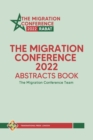 The Migration Conference 2022 Abstracts Book - Book