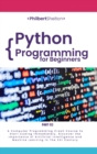 Python Programming for Beginners : A Computer Programming Course to Start Coding Immediately. Discover the Importance of Artificial Intelligence and Machine Learning in the XXI Century (Part 2) - Book