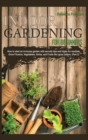 Indoor Gardening for Beginners : How to start an in-house garden with secrets tips and tricks for newbies. Grow Flowers, Vegetables, Herbs, and Fruits like never before. (Part 2) - Book