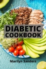 Diabetic Cookbook : Quick and Easy Recipes to Live Better with Diabetes. Appetizers, Side Dishes, Poultry, Beef, and Pork Recipes - Book