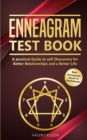 Enneagram Test Book : A practical Guide to self-Discovery for better Relationships and a Better Life - Book