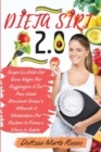 Dieta Sirt 2.0 : Scopri La Dieta Del Gene Magro Per Raggiungere Il Tuo Peso Ideale Bruciando Grassi e Attivando Il Metabolismo Per Restare In Forma e Vivere In Salute Incluse Ricette Sirt - Book