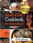 Sous Vide Cookbook for Everybody : 500+ Best Sous Vide Recipes of All Time. With Nutrition Facts and Everyday Recipes - Book