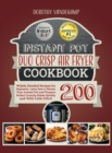 Instant Pot Duo Crisp Air Fryer Cookbook : 200 Widely Detailed Recipes for Beginners. Learn How to Master Your Instant Pot and Prepare Perfect Crunchy Dishes Quickly and With Little Effort - Book