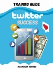 Twitter Success Training Guide - Book