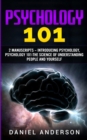 Psychology 101 : 2 Manuscripts - Introducing Psychology, Psychology 101 - The science of understanding people and yourself - Book