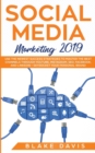Social Media Marketing 2019 : Use the Newest Success Strategies to Master the Best Channels through YouTube, Instagram, SEO, Facebook, and LinkedIn - Skyrocket Your Personal Brand - Book