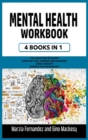 Mental Health Workbook : 4 Books in 1 - The Addiction Recovery + Complex PTSD, Trauma and Recovery + EMDR Therapy + Somatic Psychotherapy - Book