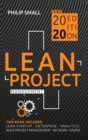 Lean Project Management : This book includes: Lean Startup, Enterprise, Analytics, Agile Project Management, Six Sigma, Kaizen - Book