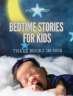 Bedtime Stories for Kids - 3 Books in 1 : Relaxing Mindfulness Meditation Stories for Children - Book