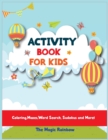 Activity Book for Kids : Coloring, Mazes, Word Search, Sudokus and More! - Book