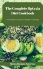 The Complete Optavia Diet Cookbook : Lean and Green Recipes to Stay Fit and Healthy - Book