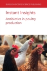 Instant Insights: Antibiotics in Poultry Production - Book