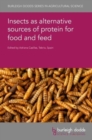Insects as Alternative Sources of Protein for Food and Feed - Book