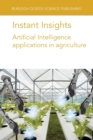 Instant Insights: Artificial Intelligence Applications in Agriculture - Book