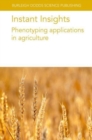 Instant Insights: Phenotyping Applications in Agriculture - Book