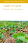 Instant Insights: Zero/No Till Cultivation - Book