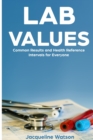 Lab Values : Common Results and Health Reference Intervals for Everyone - Book