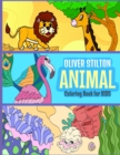 Animal Coloring Book for Kids : A Big Coloring Book for Kids With Terrestrial, Flying and Underwater Happy Animals. Fantastic Activity Book and Amazing Gift for Boys, Girls, Preschoolers, ToddlersKids - Book