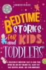 bedtime stories for kids and toddlers : A Collection of Meditation Tales to Avoid Tears Before Bed and Help Children Fall Asleep Fast, Have Beautiful Dreams, and Learn Mindfulness - Book