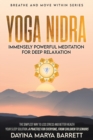 Yoga Nidra Immensely Powerful Meditation for Deep Relaxation : The Simplest Practice for Everyone, from Children to Seniors, to Lessen Stress, Sleep Deeply and Improve Your Health - Book