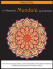 140 Magnifici Mandala da Colorare : Libro da Colorare per Adulti, Ottimo Passatempo Antistress per Rilassarsi con Bellissimi Mandala da Colorare - Book