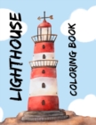 Lighthouse Coloring Book : LightHouses for Fun & Relax with Seashore and Nautical Scenes! - Book