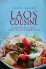 Laos Cousine : Discover The Most Tasty Recipes from Laos - Book