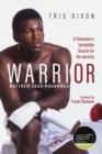 Warrior : A Champion's Incredible Search for His Identity - Book