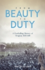 From Beauty to Duty : A Footballing History of Uruguay, 1878-1917 - Book