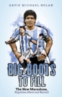 Big Boots to Fill : The New Maradona, Riquelme, Messi and Beyond - Book