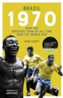 Brazil 1970 : How the Greatest Team of All Time Won the World Cup - eBook