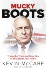 Mucky Boots : Triumphs, Trials and Tragedies of a Football Club Owner - Book