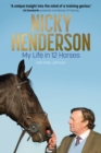 Nicky Henderson : My Life in 12 horses - Book