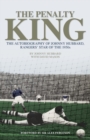 The Penalty King : The Autobiography of Johnny Hubbard, Rangers' Star of the 1950s - Book