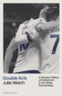 Double Acts : A Modern History of Tottenham Hotspur in Ten-and-a-Half Partnerships - Book