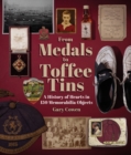 From Medals to Toffee Tins : A History of Hearts in 150 Memorabilia Objects - Book