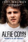 What's it all About? : The Alfie Conn Story - Book