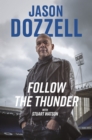 Follow the Thunder : Jason Dozzell, My Story - Book