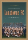 Lansdowne FC : A History - Book