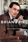 Brian Friel : the beginning - Book