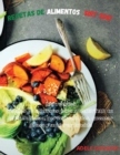 Recetas de Alimentos Sirt 2021 : 100 Recetas Faciles Y Deliciosas Para Aumentar Tu Metabolismo, Perder Calorias, Quemar Grasa Y Mejorar Tu Vida - Book