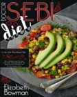 Dr. Sebi Diet : The complete guide to the Sebi Plant-Based Diet. How to eliminate mucus from your body, detox and prevent disease with alkaline food list. 2021 Edition with 30-Day Printable Journal! - Book