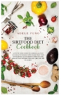 The Sirtfood Diet Cookbook : A Step By Step Guide to Cooking 200 Fast and Healthy Dishes with Foods That Turn on Your So-Called Skinny Genes to Lose Weight Fast Without Feeling Like You Are on a Diet. - Book