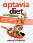 Optavia Diet Cookbook : The Quickest and Easiest Guide to Burn Fat and Quickly Lose Weight - Book
