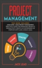 Project Management : This book includes: Lean Guide + Agile Project Management. Practical guide for Managing Projects, Productivity, Profits of Enterprises or Startups with Lean, Scrum, Agile - Book