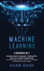 Machine Learning : Hacking Tools for Computer + Hacking With Kali Linux + Python Programming- The ultimate beginners guide to improve your knowledge of programming and data science - Book