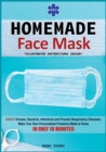 DIY Homemade Face Mask : Make your own personalized protective mask at home IN ONLY 10 MINUTES & Unfu*k viruses, bacteria, infections and prevent respiratory diseases (Illustrated Instructions Inside) - Book