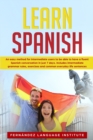 Learn Spanish : An easy Method for Intermediate Users to have a Fluent Spanish Conversation in just 7 Days; Includes Intermediate Grammar Rules, Exercises and Common Everyday Life Sentences - Book